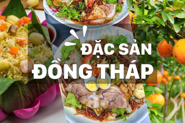 Top Những Món Ăn Đặc Sản Đồng Tháp Đậm Đà Hương Vị Miền Tây