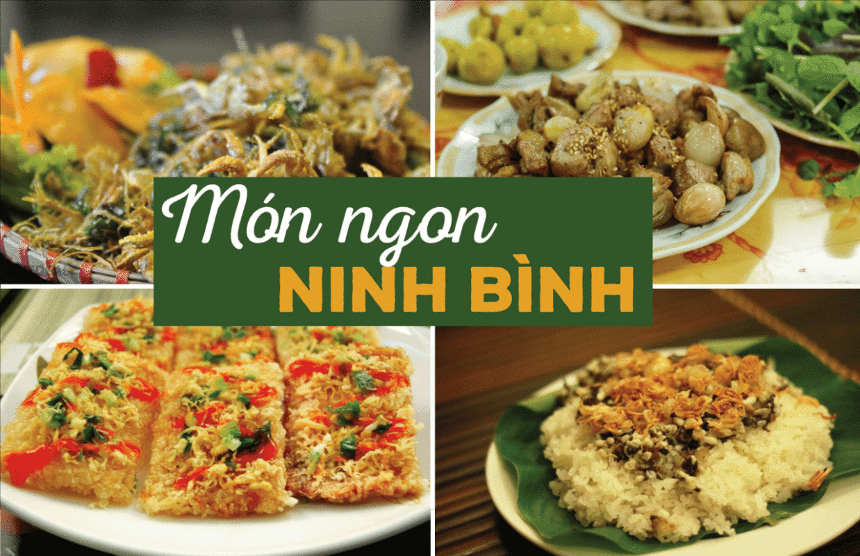 Top Những Món Ăn Đặc Sản Ninh Bình Nổi Tiếng Mà Bạn Không Nên Bỏ Qua